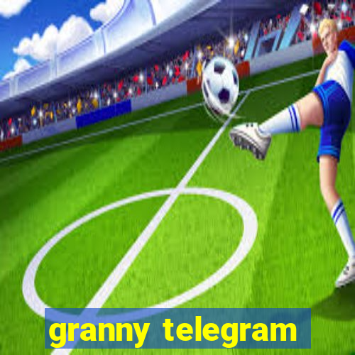 granny telegram